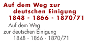 Auf dem Weg zur deutschen Einigung