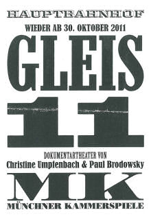 Werbung für das Dokumentartheaterstück Gleis 11, das von 2010 bis 2012 im Bunker unter Gleis 11 am Münchner Hauptbahnhof aufgeführt wurde (Münchner Kammerspiele).