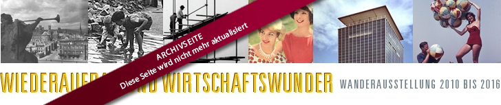 Wiederaufbau und Wirtschaftswunder